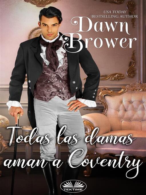 Title details for Todas Las Damas Aman a Coventry by Dawn Brower - Available